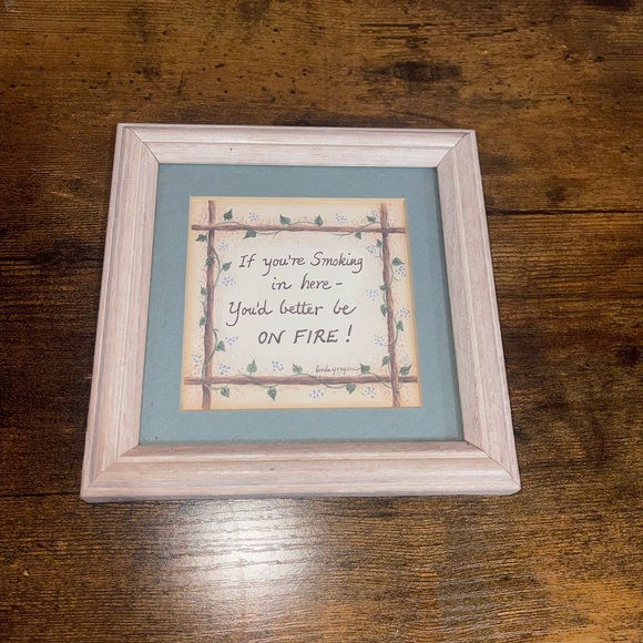 If You're Smoking In Here, You'd Better Be On Fire! Linda Grayson Frame - Picture 4 of 7